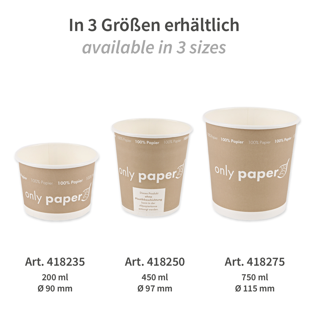 Bio Suppenbecher Only Paper | Pappe, verschiedene Größen Bio Suppenbecher Only Paper aus Pappe in verschiedenen Größen