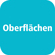 Oberflächen Oberflächen
