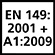 EN 149:2001 + A1:2009 EN 149:2001 + A1:2009